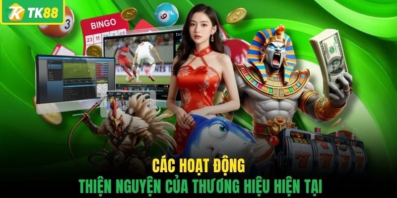 Các hoạt động thiện nguyện của thương hiệu hiện tại
